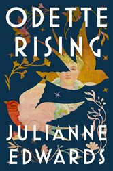 Book cover: Odette Rising, by Julianne Edwards (preview)