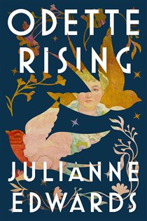 Book cover: Odette Rising, by Julianne Edwards (preview)