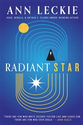 Book cover: Radiant Star, by Ann Leckie (preview)