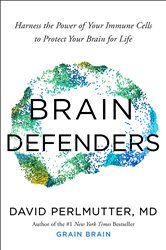 Book cover: Brain Defenders, by David Perlmutter (preview)
