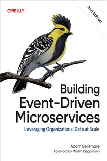 Book cover: Building Event-Driven Microservices, by Adam Bellemare (preview)