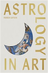 Book cover: Astrology in Art, by Ferren Gipson (preview)