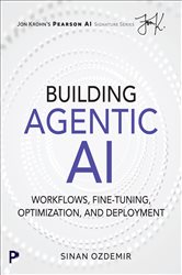 Book cover: Building Agentic AI, by Sinan Ozdemir (preview)