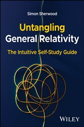 Book cover: Untangling General Relativity, by Simon Sherwood (preview)