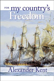 Book cover: For My Country's Freedom, by Alexander Kent (preview)