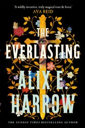 Book cover: The Everlasting, by Alix E. Harrow (preview)