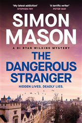 Book cover: The Dangerous Stranger (Book 5 of DI Ryan Wilkins Mysteries) by Simon Mason (preview)