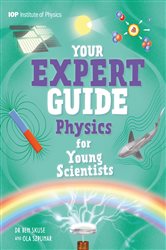 Book cover: Physics for Young Scientists (Book 5 of Your Expert Guide) by Benjamin Skuse (preview)