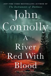 A River Red with Blood, by John Connolly