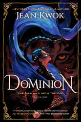 Book cover: Dominion, by Jean Kwok (preview)