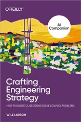 Book cover: The AI Companion to Crafting Engineering Strategy, by Will Larson (preview)