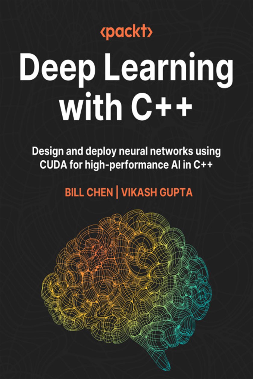 Deep Learning with C++ by Bill Chen (ebook)