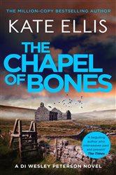 Book cover: The Chapel of Bones (Book 30 of DI Wesley Peterson) by Kate Ellis (preview)