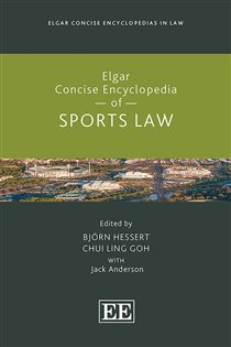 Book cover: Elgar Concise Encyclopedia of Sports Law, edited by Björn Hessert (preview)