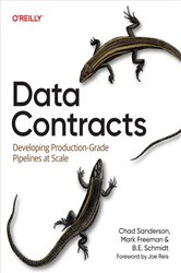Book cover: Data Contracts, by Chad Sanderson (preview)