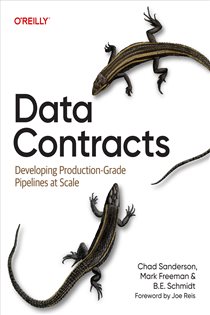 Book cover: Data Contracts, by Chad Sanderson (preview)
