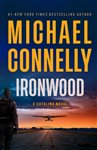 Book cover: Ironwood (Book 2 of A Catalina Novel) by Michael Connelly