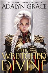 Book cover: The Wretched Divine, by Adalyn Grace (preview)