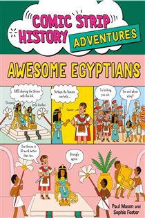 Book cover: Comic Strip History Adventures: Awesome Egyptians (Book 1 of Comic Strip History Adventures) by Paul Mason (preview)