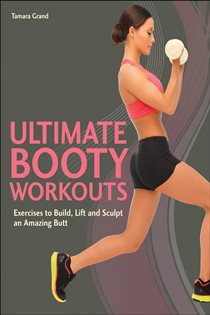 Book cover: Ultimate Booty Workouts, by Tamara Grand (preview)