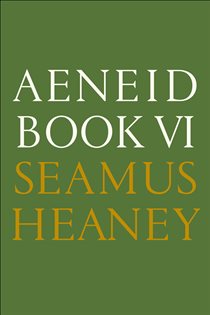 Book cover: Aeneid Book VI, by Seamus Heaney (preview)