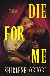 Book cover: Die For Me, by Shirlene Obuobi (preview)
