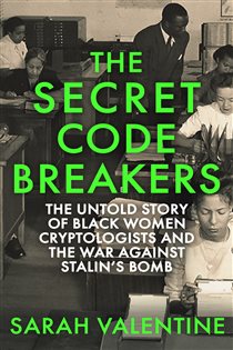 Book cover: The Secret Codebreakers, by Sarah Valentine (preview)