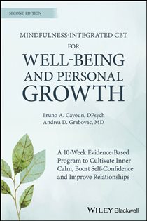 Book cover: Mindfulness-integrated CBT for Well-being and Personal Growth, by Bruno A. Cayoun (preview)