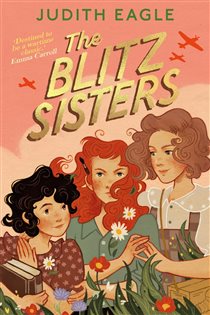 Book cover: The Blitz Sisters, by Judith Eagle (preview)