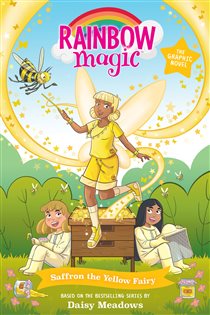 Book cover: Rainbow Magic: Saffron the Yellow Fairy (Book 3 of Rainbow Magic Graphic Novel) by Daisy Meadows (preview)