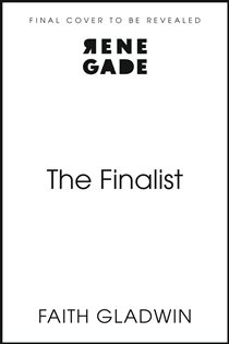 Book cover: The Finalist, by Faith Gladwin (preview)