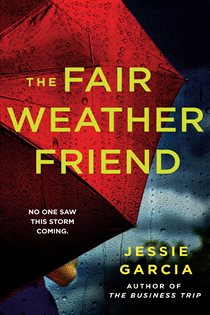 Book cover: The Fair Weather Friend, by Jessie Garcia (preview)