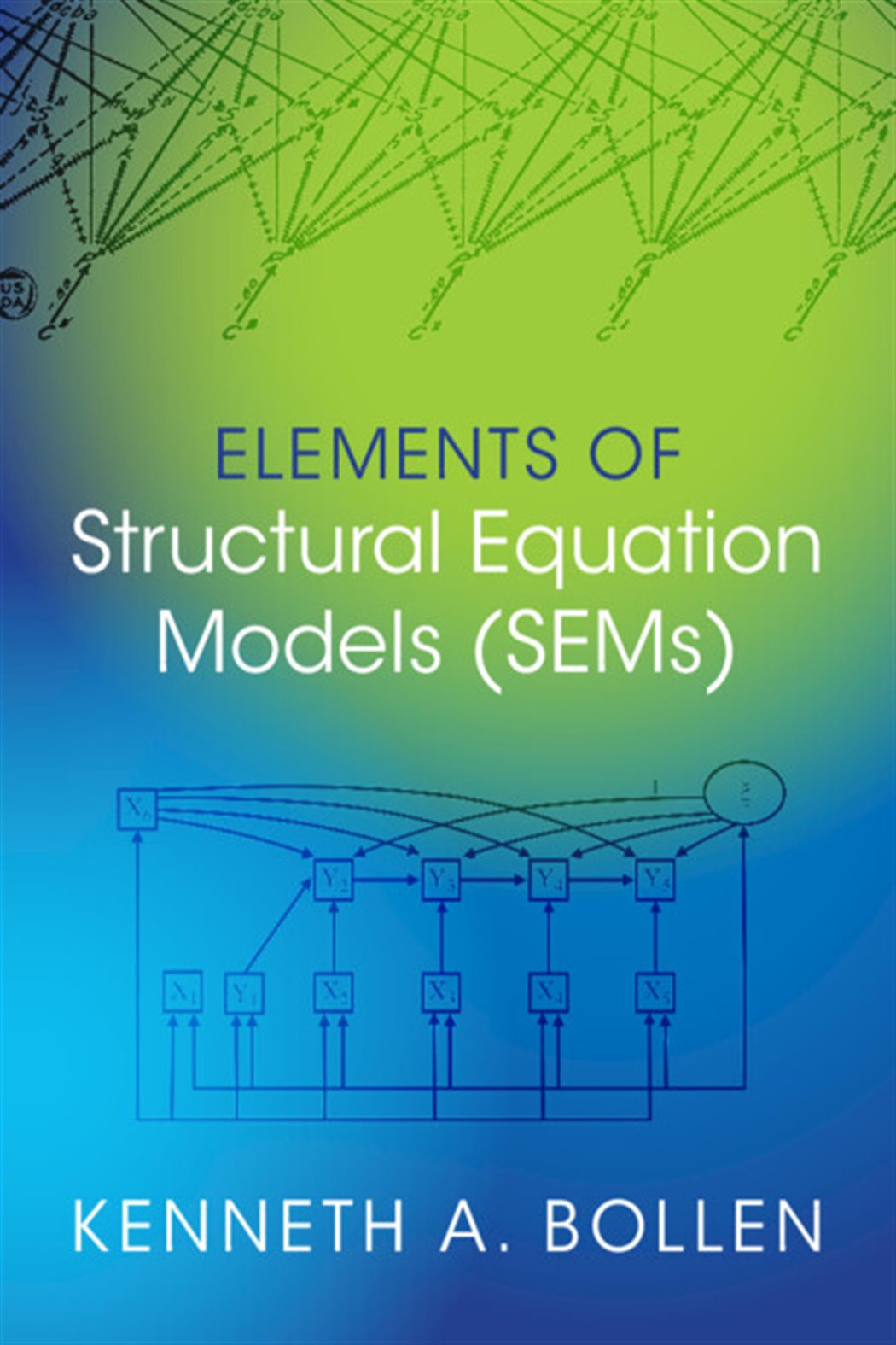 Structural Model Science Elements of Structural Equation Models (SEMs)
