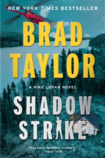 Book cover: Shadow Strike (Book 20 of Pike Logan) by Brad Taylor (preview)