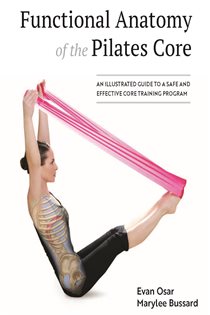 Book cover: Functional Anatomy of the Pilates Core, by Evan Osar (preview)
