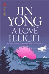 Book cover: A Love Illicit, by Jin Yong (preview)