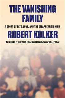 Book cover: The Vanishing Family, by Robert Kolker (preview)