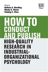 Book cover: How to Conduct and Publish High-Quality Research in Industrial-Organizational Psychology, edited by Nathan A. Bowling (preview)