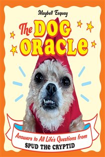 Book cover: The Dog Oracle, by Maybell Eequay (preview)