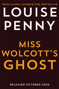 Book cover: Miss Wolcott's Ghost, by Louise Penny (preview)