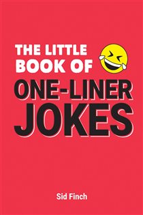 Book cover: The Little Book of One-Liner Jokes, by Sid Finch (preview)
