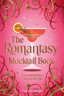 Book cover: The Romantasy Mocktail Book, by Francis Nightingale (preview)