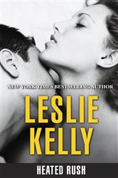 Book cover: Heated Rush, by Leslie Kelly (preview)