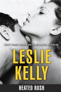 Book cover: Heated Rush, by Leslie Kelly (preview)