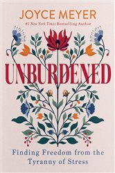 Unburdened, by Joyce Meyer