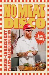 Book cover: No Meat Disco, by Sam Jones (preview)