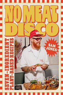 Book cover: No Meat Disco, by Sam Jones (preview)