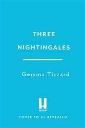 Book cover: Three Nightingales, by Gemma Tizzard (preview)