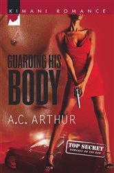 Book cover: Guarding His Body, by A.C. Arthur (preview)