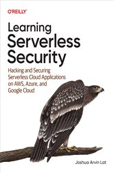 Book cover: Learning Serverless Security, by Joshua Arvin Lat (preview)